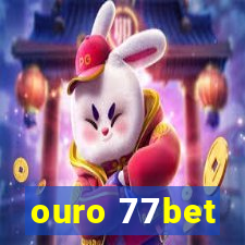 ouro 77bet